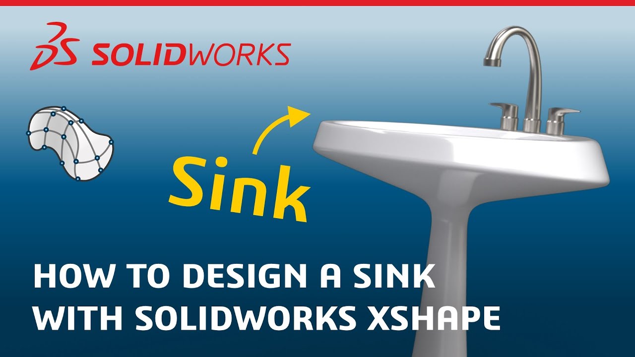 How to Design a Sink with Subdivision Modeling - Made in SOLIDWORKS xShape