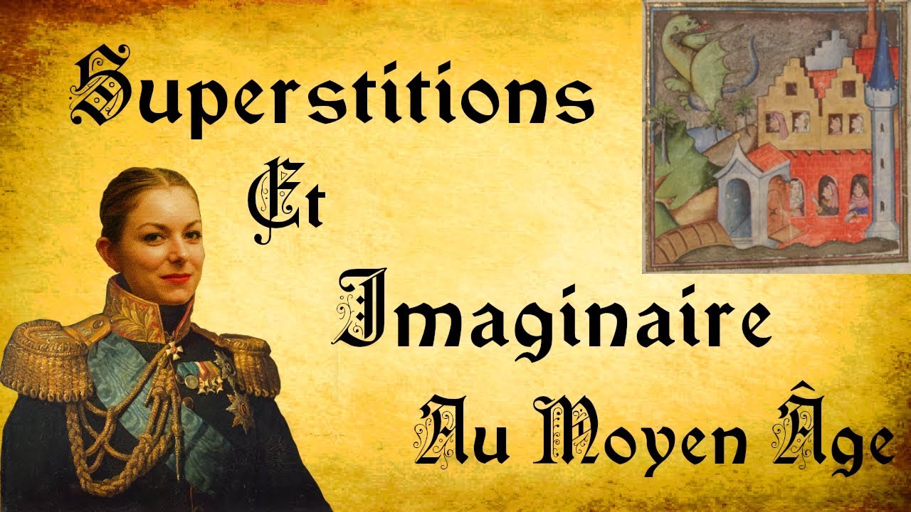 Superstitions et Imaginaire au Moyen Âge - Chroniques de Prof #35
