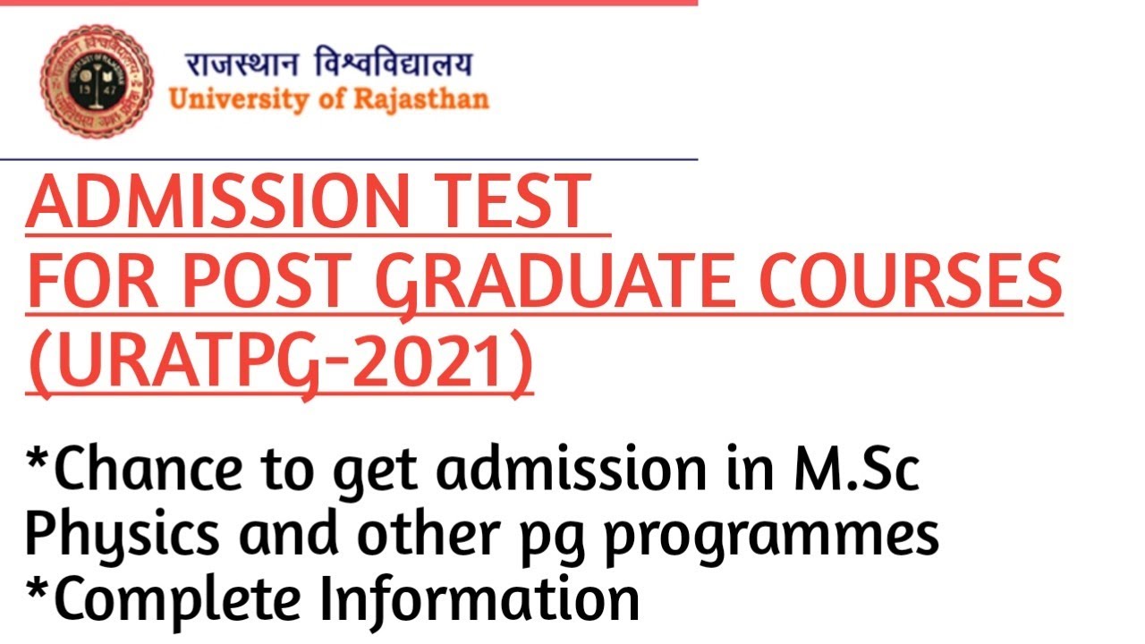 URATPG 2021||UNIVERSITY OF RAJASTHAN ADMISSION TEST FOR POST GRADUATE COURSES||Msc physics entrance|