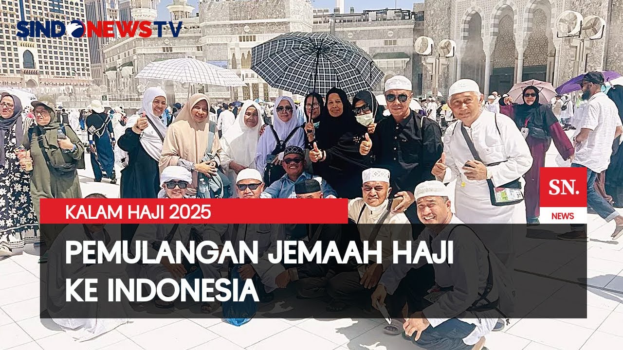 Jemaah Haji Kembali ke Indonesia Mulai 11 Juni 2025 | Sindo Today | 11/06