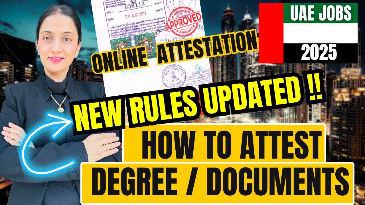 How to do UAE DEGREE ATTESTATION- NEW RULES UPDATES | Jobs In Dubai