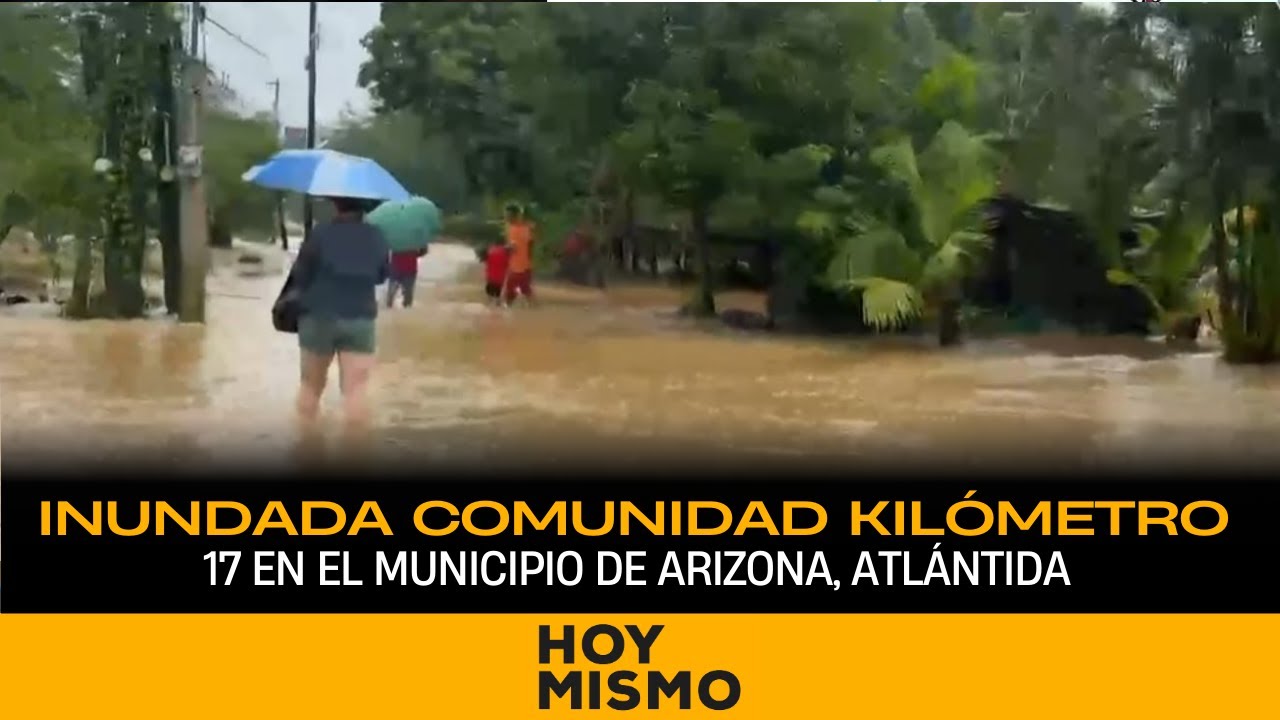 Inundada comunidad Kilómetro 17 en el municipio de Arizona, Atlántida.