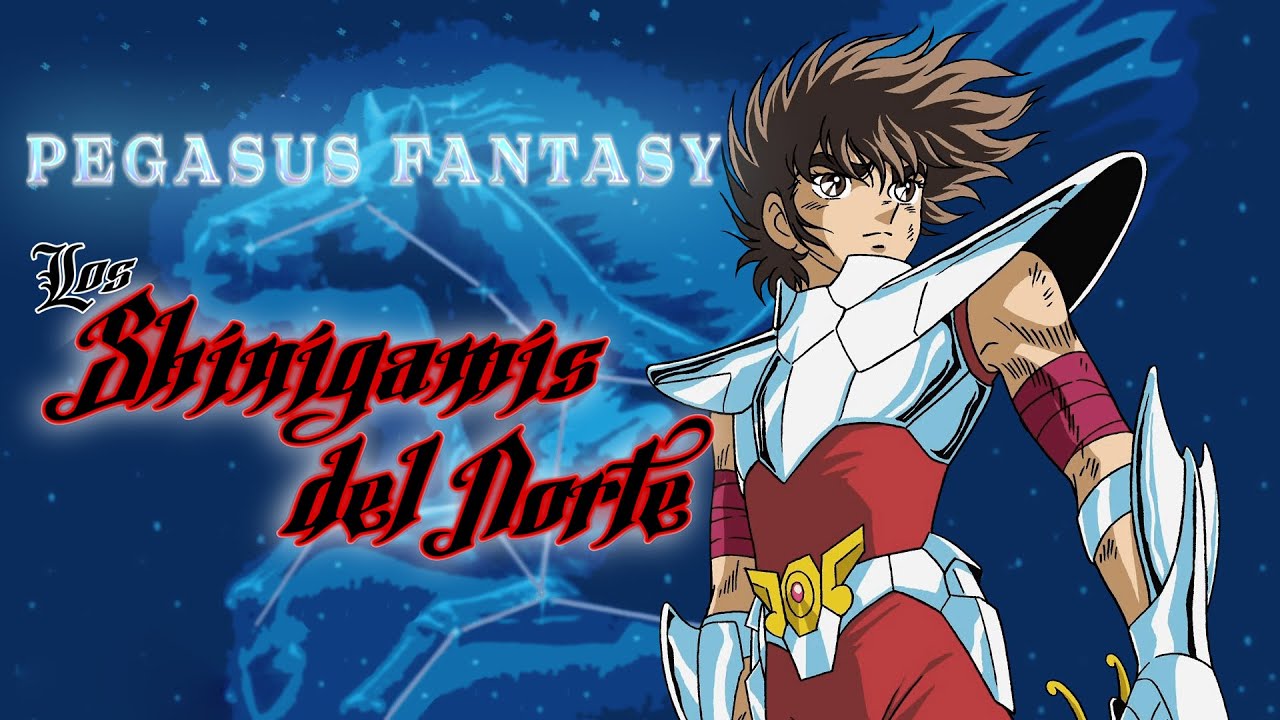 PEGASUS FANTASY - Los Shinigamis del Norte [LETRA]