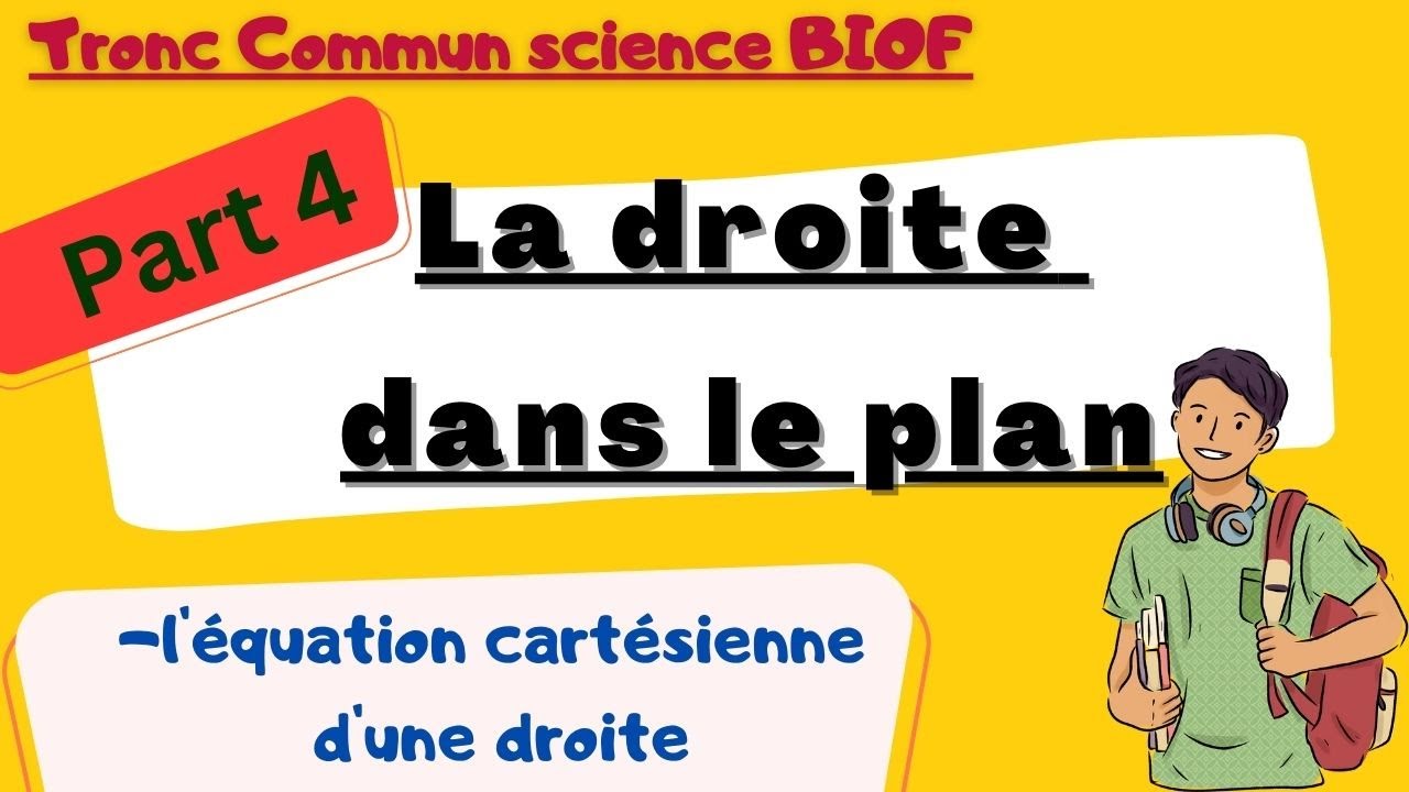 la droite dans le plan tronc commun : part 4