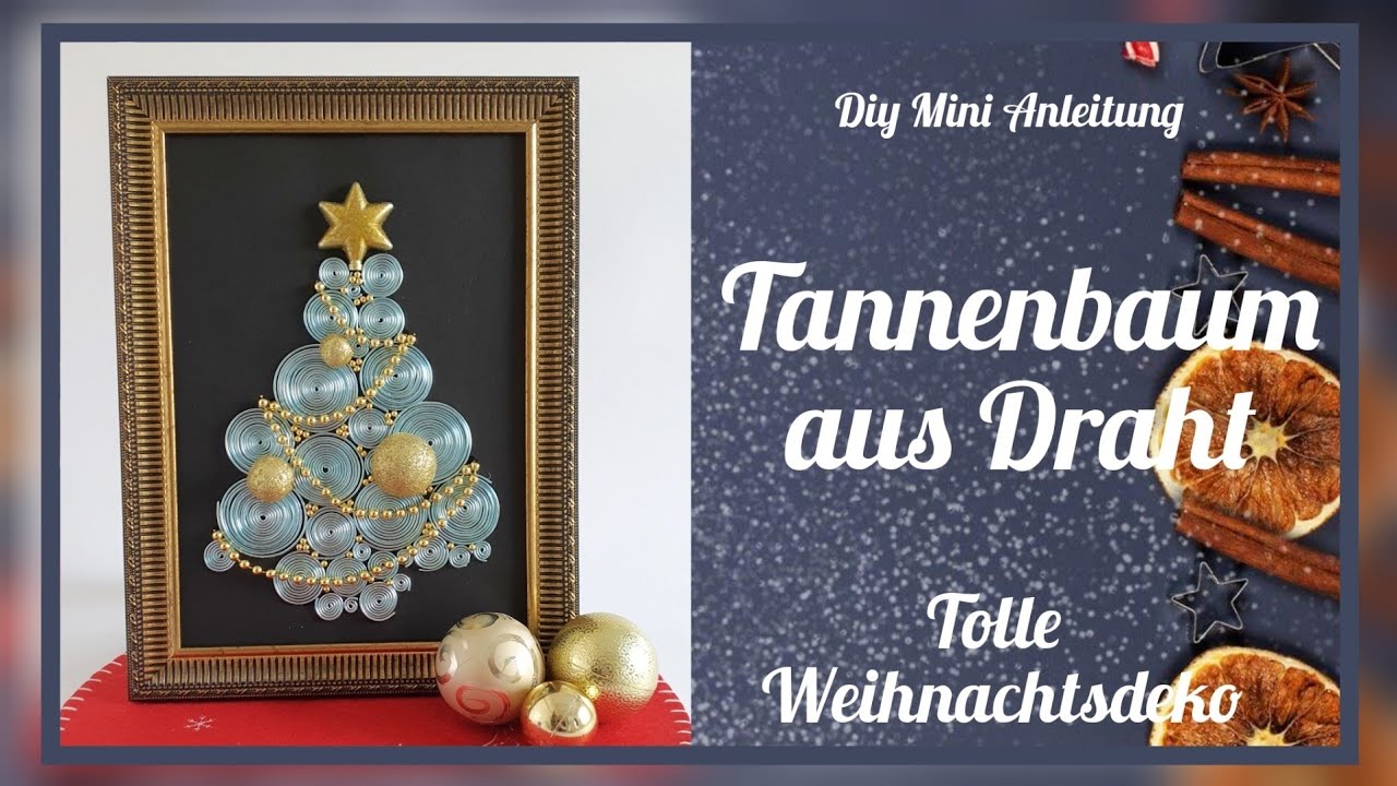 tolle & einfache Weihnachtsdeko selber basteln/Tannenbaum aus Draht für Weihnachten/ Diy Anleitung
