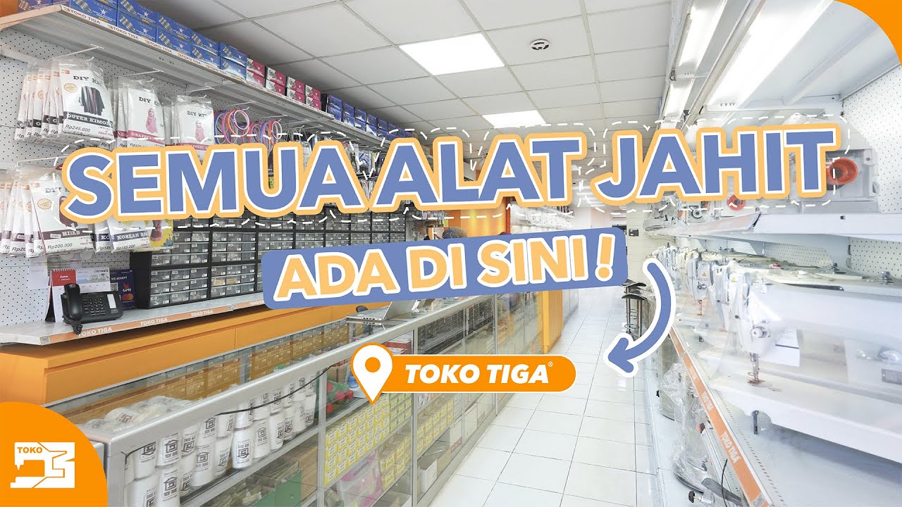 TOKO TIGA Mesin Jahit Offline Store Tour!