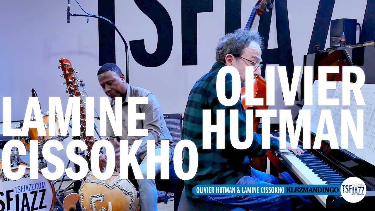 Olivier Hutman & Lamine Cissokho 