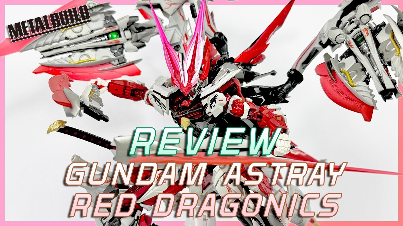 [Tiếng Việt] METAL BUILD 1/100 GUNDAM ASTRAY RED DRAGONICS – MOBILE SUIT GUNDAM SEED ASTRAY –