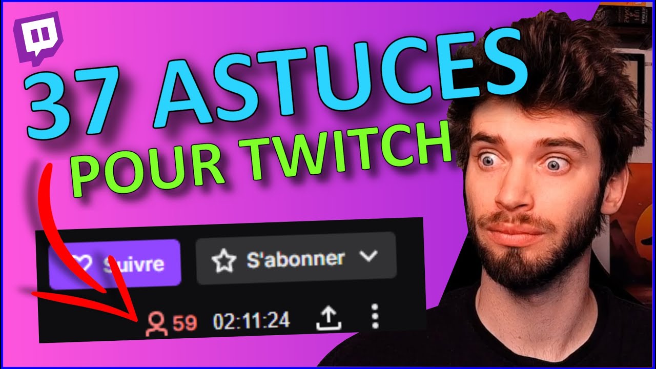 CONSEILS TWITCH ! 37 Astuces pour améliorer votre stream RAPIDEMENT