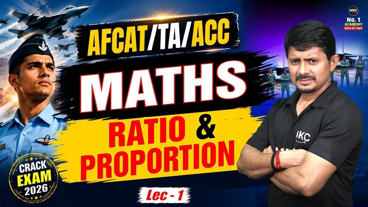 AFCAT/TA/ACC Maths Ratio & Proportion | AFCT 2 2026 Maths Ratio and Proportion | AFCAT/TA/ACC 2026