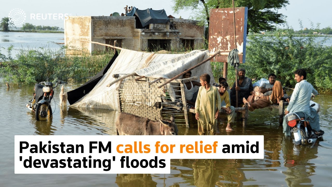 Pakistan FM calls for relief amid 'devastating' floods