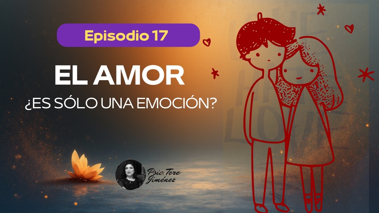 ¿El amor es solo una emoción?