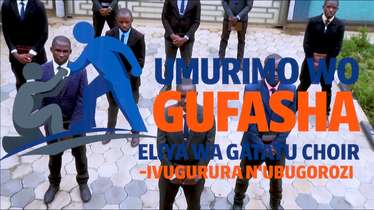 UMURIMO WO GUFASHA BY ELIYA WA GATATU CHOIR