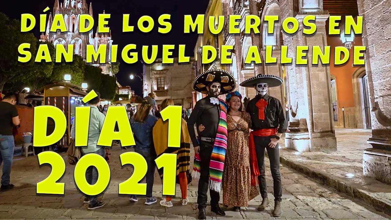 Día de los Muertos en San Miguel de Allende | Día 1, 2021 #sanmigueldeallende #díadelosmuertos