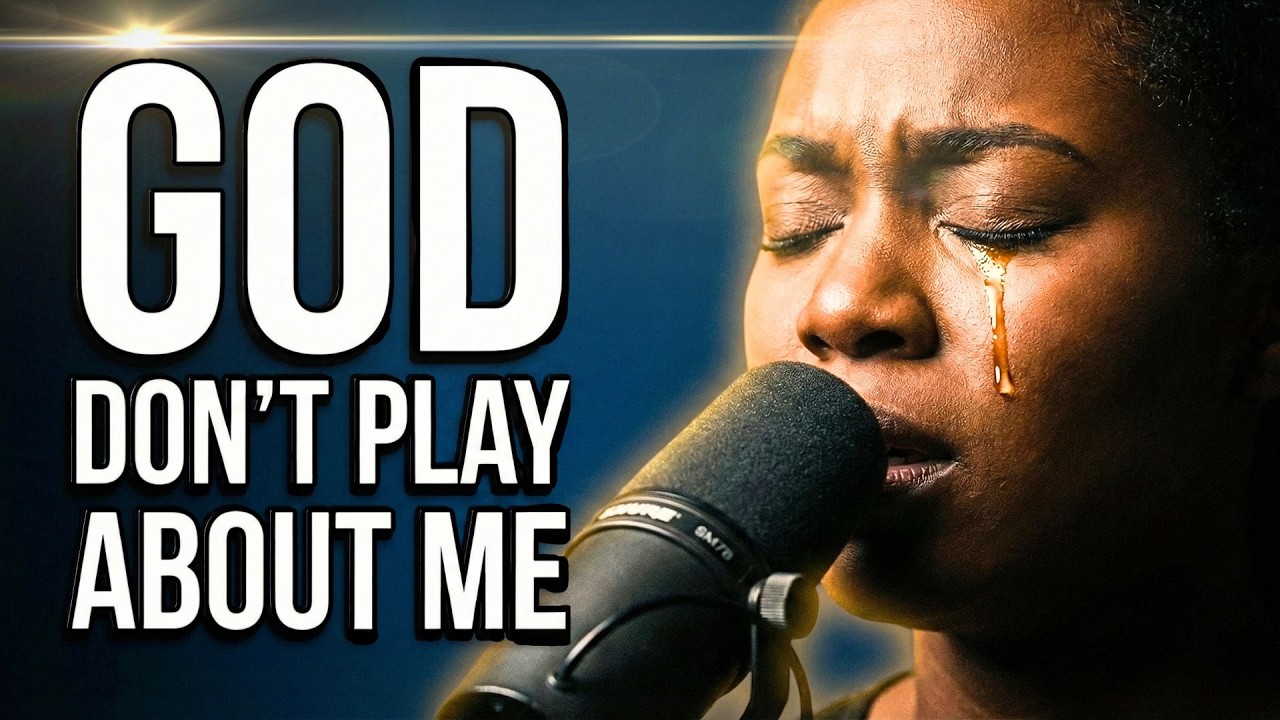 God Don’t Play About Me — Even When I’m Tired (Healing Worship)