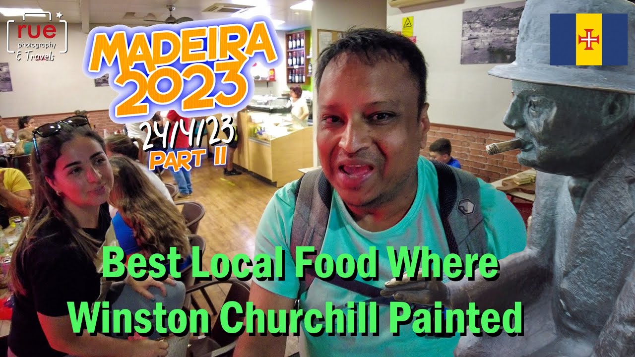 🇵🇹 Best Local Food Where Winston Churchill Painted - Madeira 2023 (Part 11) 24/4/23