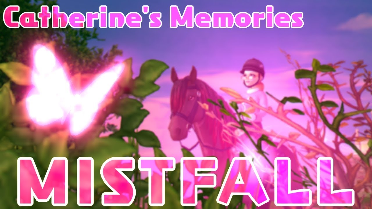 ALL CATHERINE'S MEMORIES IN MISTFALL ✨ - Star Stable Online