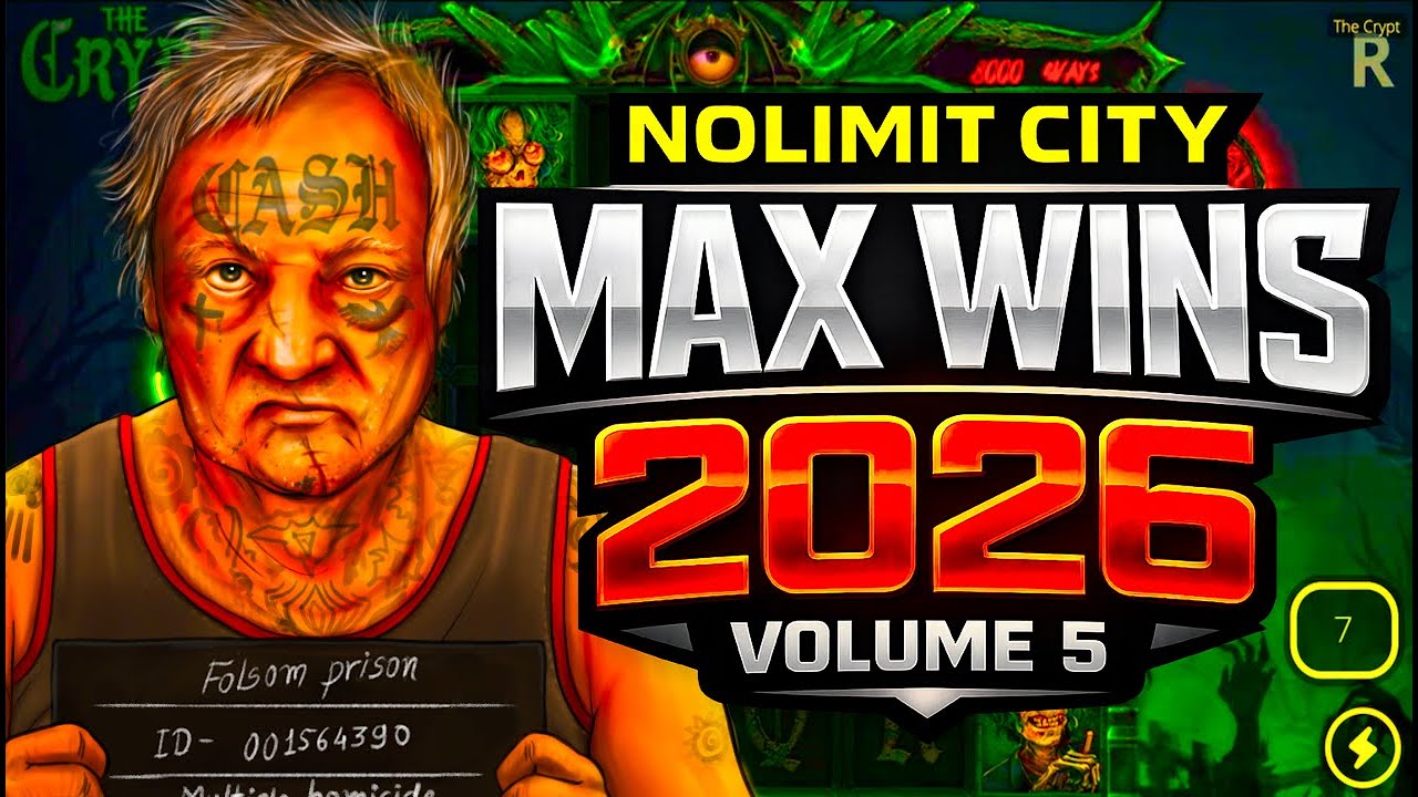 NOLIMIT CITY MAX WINS (2026 VOLUME 5)