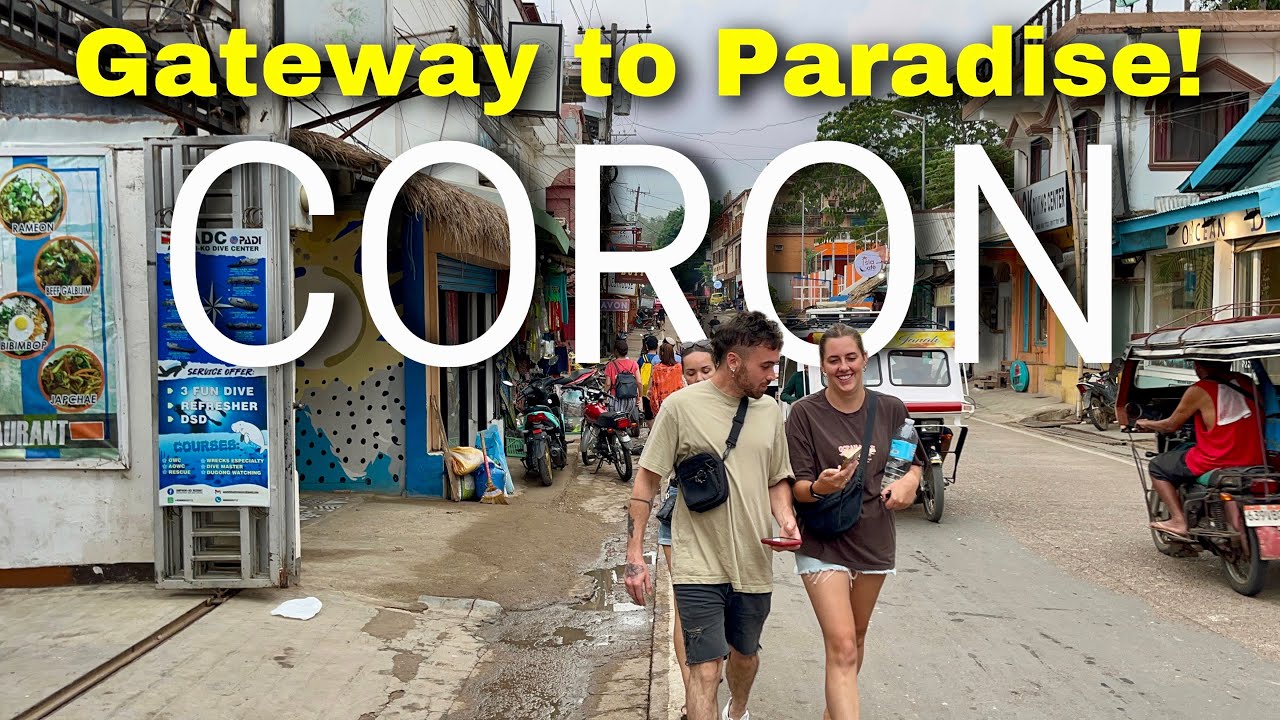 CORON TOWN, PALAWAN: Gateway to the World’s Top Island Destinations! | Philippines 2024 Walking Tour