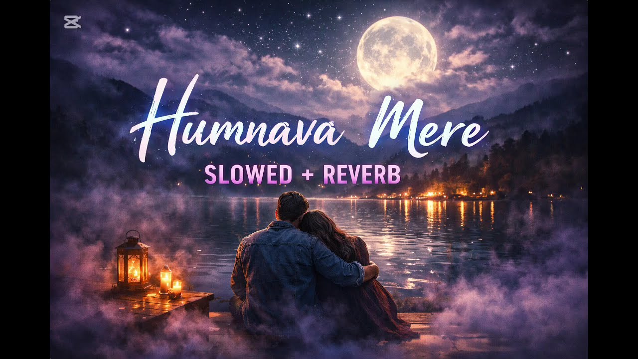 Humnava mere ( slowed+reverb) |Dj playz