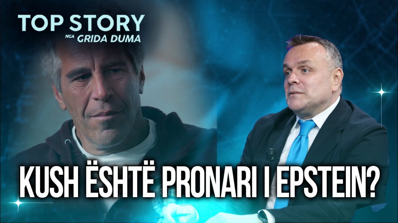 Kush është pronari i Epstein? Karamuço: Nëse fliste, fotot e videot s'janë asgjë! Nuk u vetëvra...