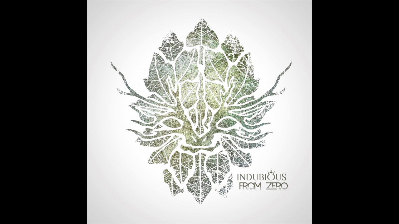 INDUBIOUS - From Zero - (2017) FULL ALBUM