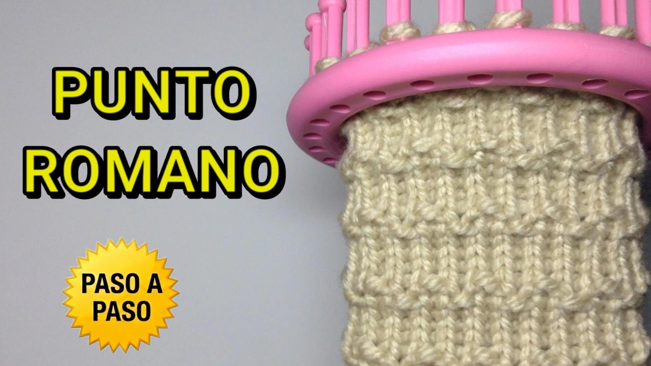 Como Tejer PUNTO ROMANO en Telar Circular - Tutorial Completo