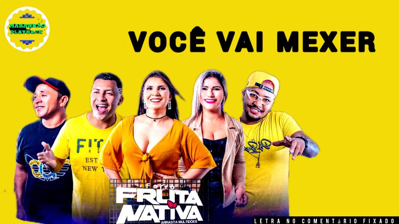 VOCÊ VAI MEXER (frutanativa)