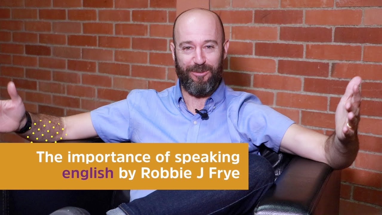 The importance of speaking english by Robbie J Frye