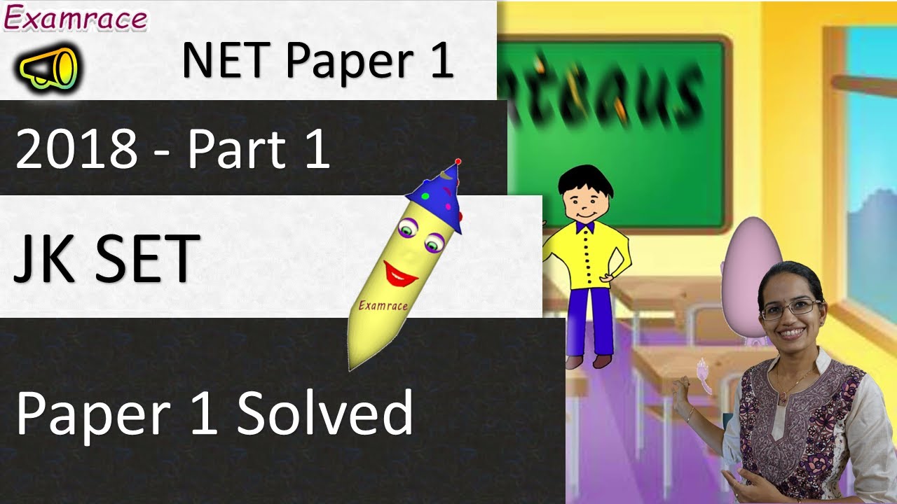 JK SET 2018 Paper 1 Solved Part 1 (Important for NET Paper 1)
