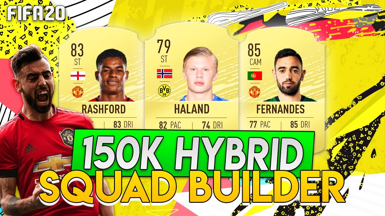 FIFA 20 INSANE 150K HYBRID SQUAD BUILDER w/ MAN UTD BRUNO FERNANDES, RASHFORD & DORTMUND HAALAND!