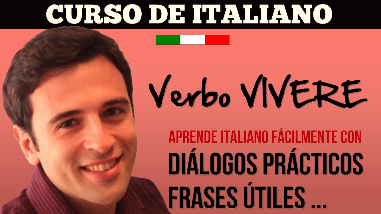 Curso de Italiano: Estudio y Conjugación del Verbo Vivere