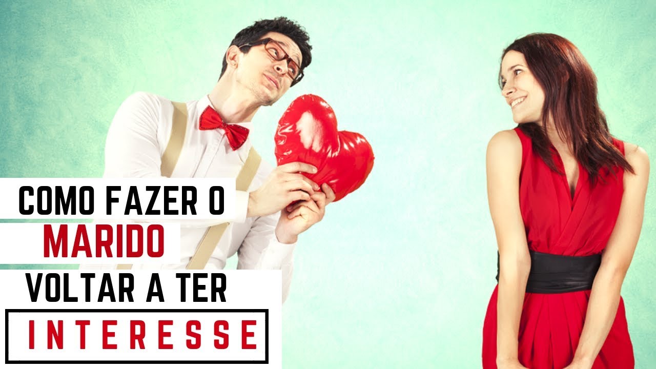 DICA PARA SALVAR CASAMENTO E MANTER O INTERESSE DO MARIDO NO RELACIONAMENTO