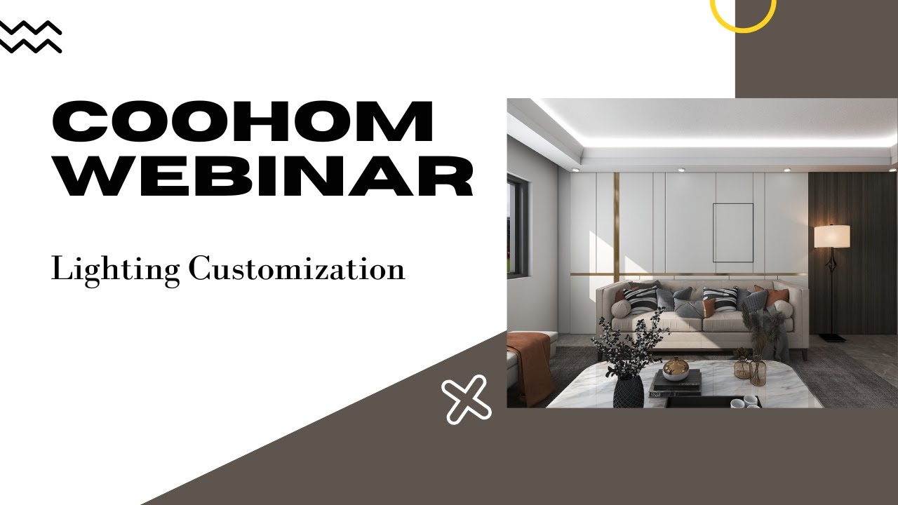 Webinar - Coohom Advanced - Lighting Customization