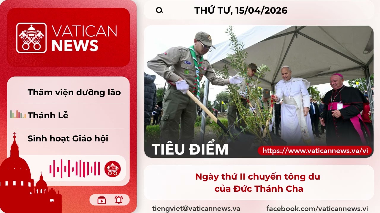 Radio thứ Tư 15/04/2026 - Vatican News Tiếng Việt