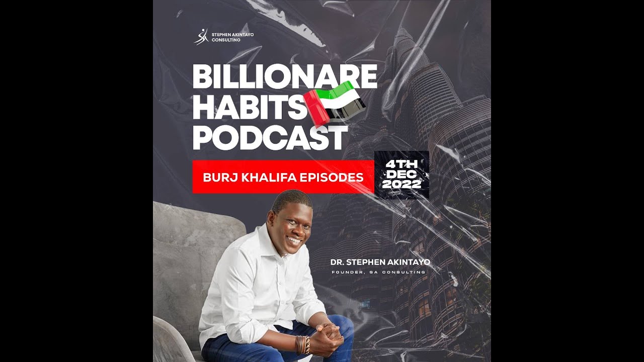 Billionaire Habits Show at Burj Khalifa : Dr Stephen Akintayo and Anthony Joseph