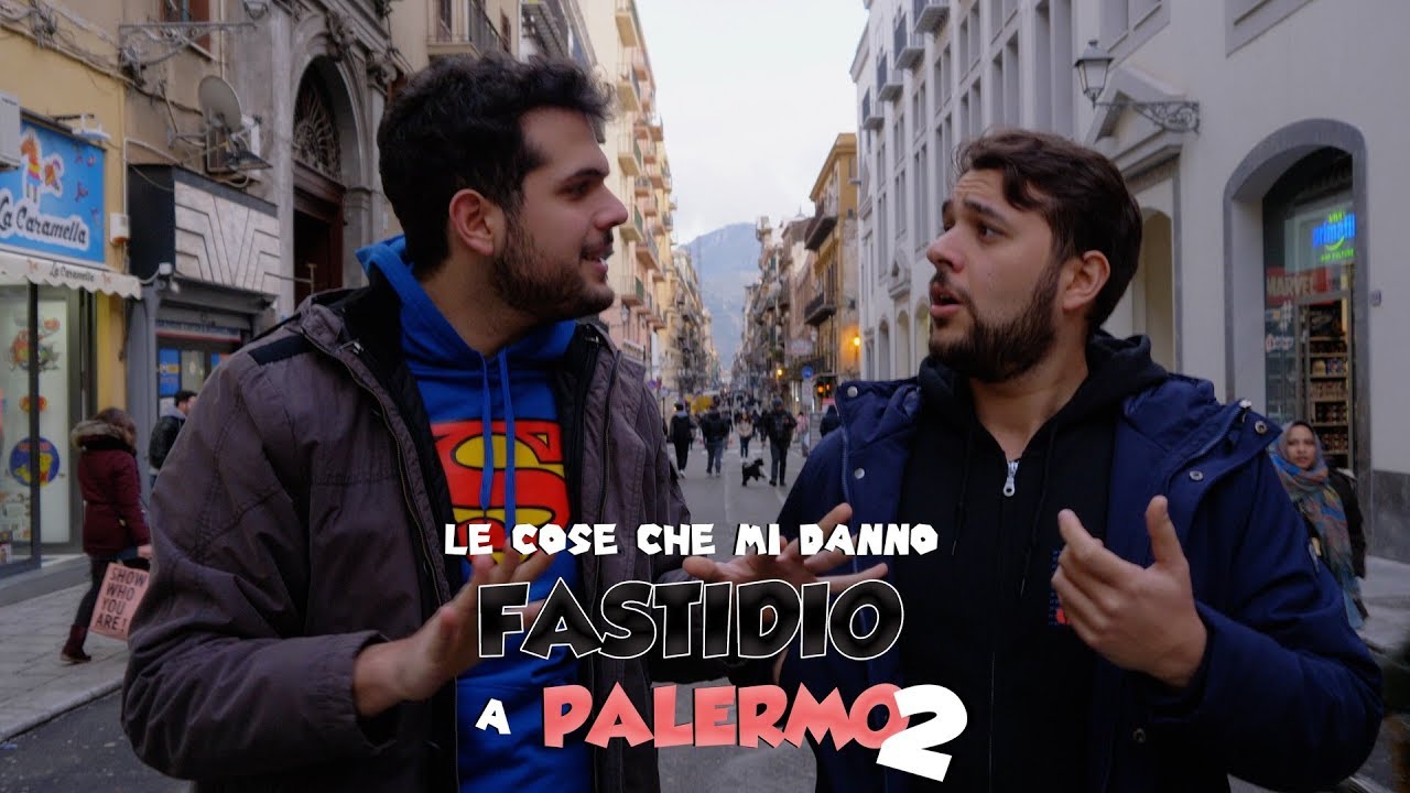 Le COSE che mi danno FASTIDIO a PALERMO 2