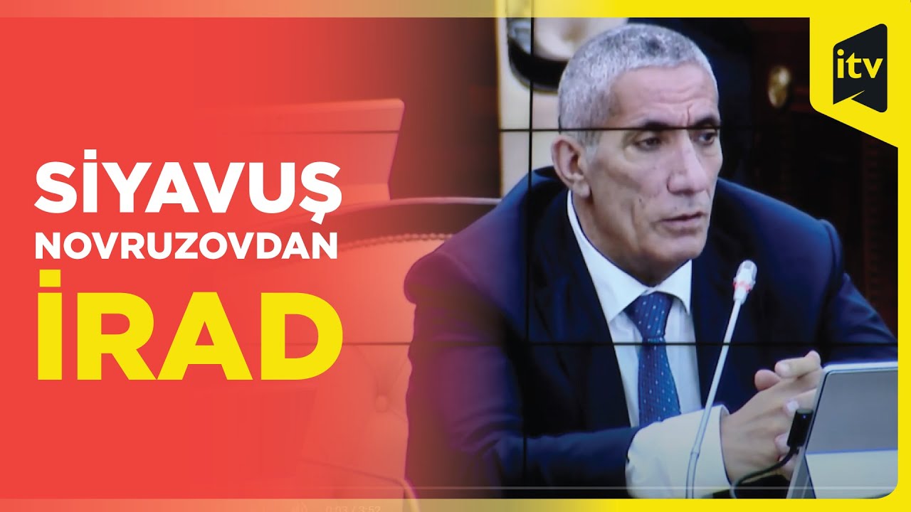 Siyavuş Novruzov qohum evliliyi qadağasına qarşı çıxdı: 