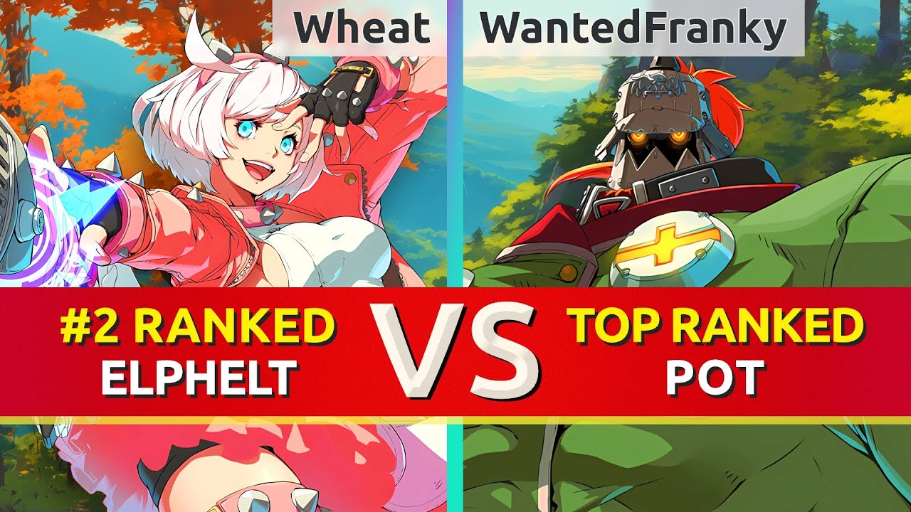 GGST ▰ Wheat (#2 Ranked Elphelt) vs WantedFranky (TOP Ranked Potemkin). High Level Gameplay
