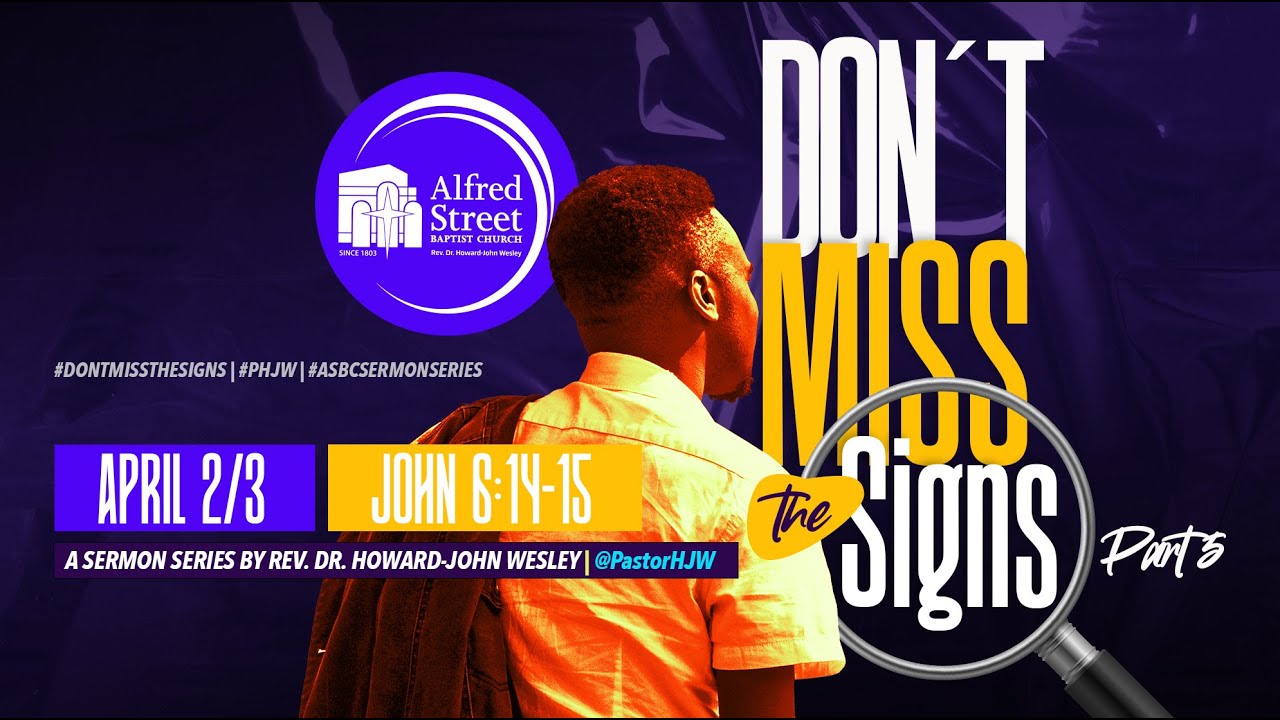 "Don't Miss the Signs", Part5 | Rev. Dr. Hoard-John Wesley