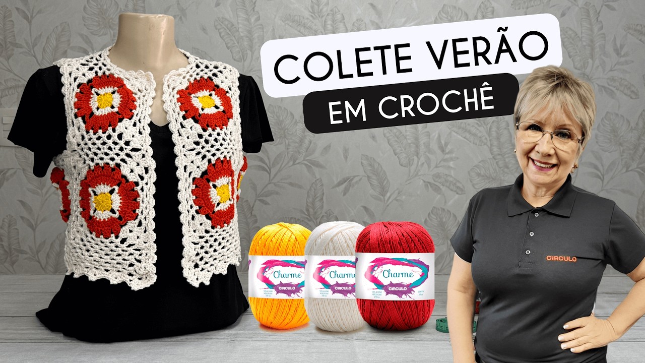 COLETE VERÃO EM CROCHÊ COM FIO CHARME   VITOR