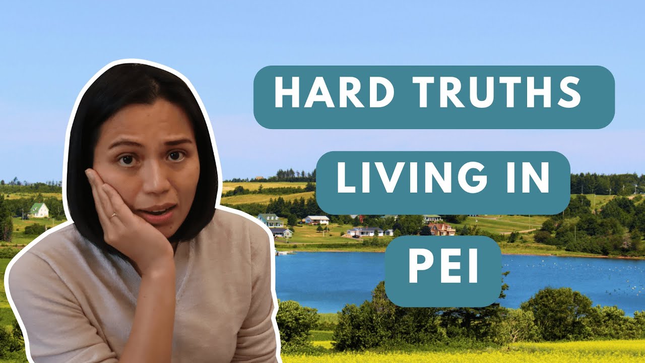 The Hard Truths About Living in PEI