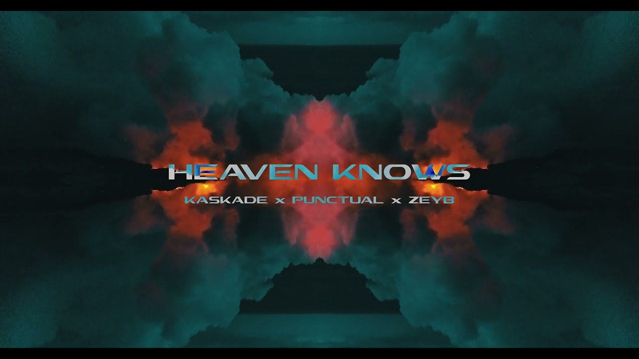 Kaskade & Punctual feat. Poppy Baskcomb - Heaven Knows (ZEYB Remix)