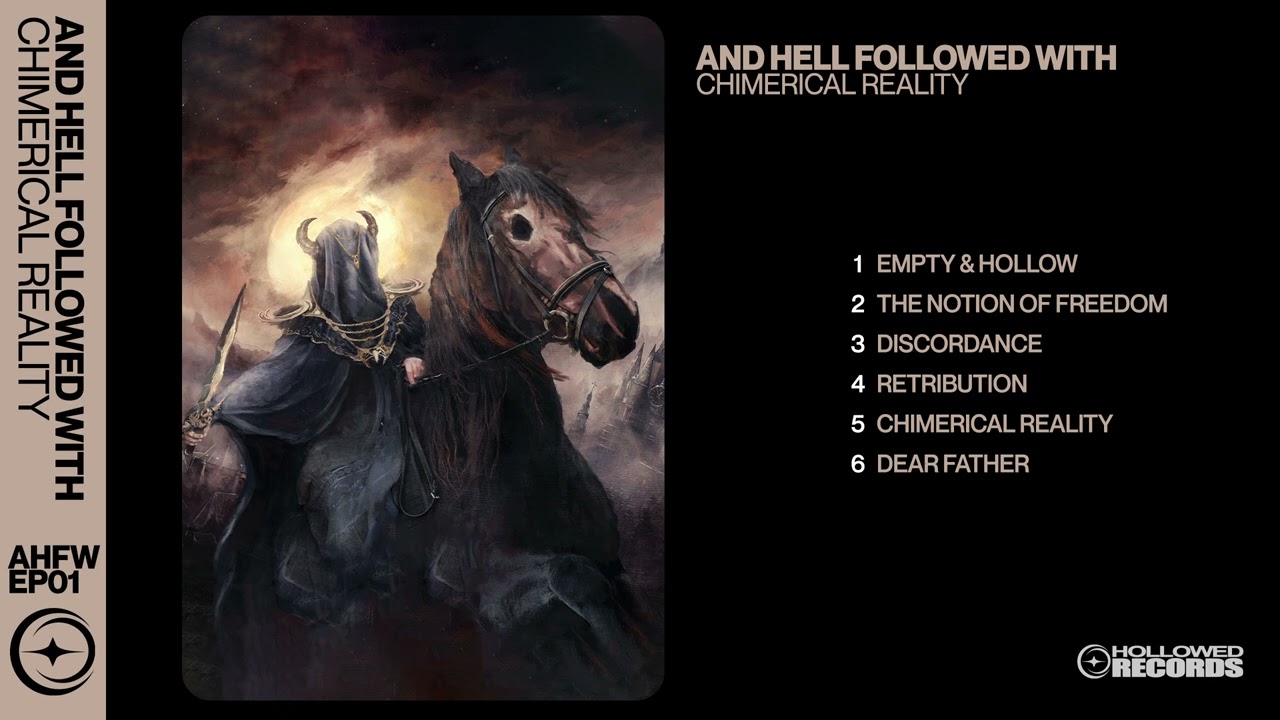 AND HELL FOLLOWED WITH - Chimerical Reality [Full Album] - Deathcore