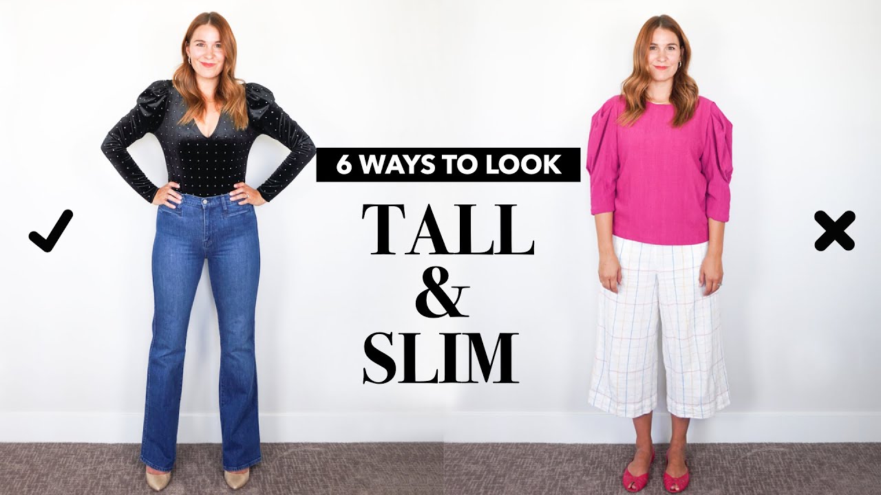 6 *SIMPLE* WAYS TO LOOK TALLER & SLIMMER | For Tall & Petite Girls