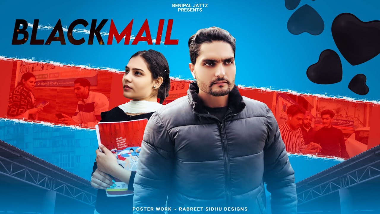 Blackmail • ਬਲੈਕਮੇਲ • Benipal Jattz