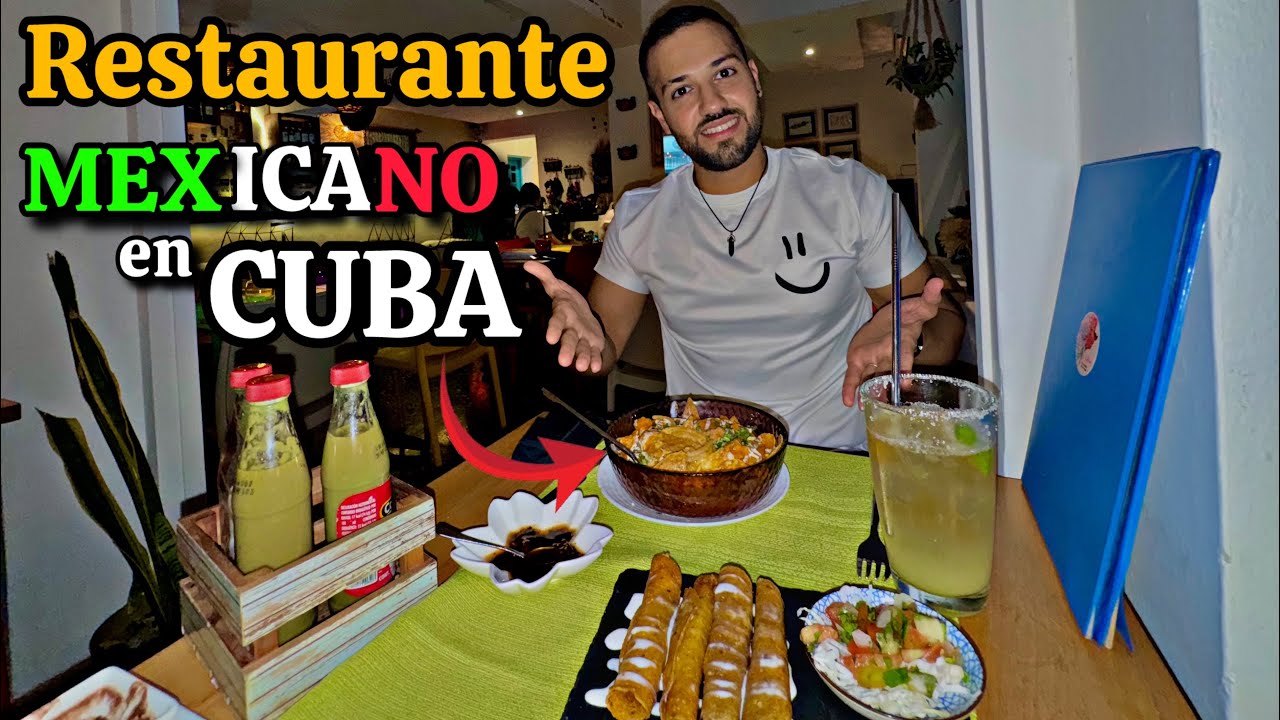 Así es El MEJOR Restaurante MEXICANO 🇲🇽 en CUBA 🇨🇺 | Comida Mexicana en La HABANA😱| Esto Probamos ‼️