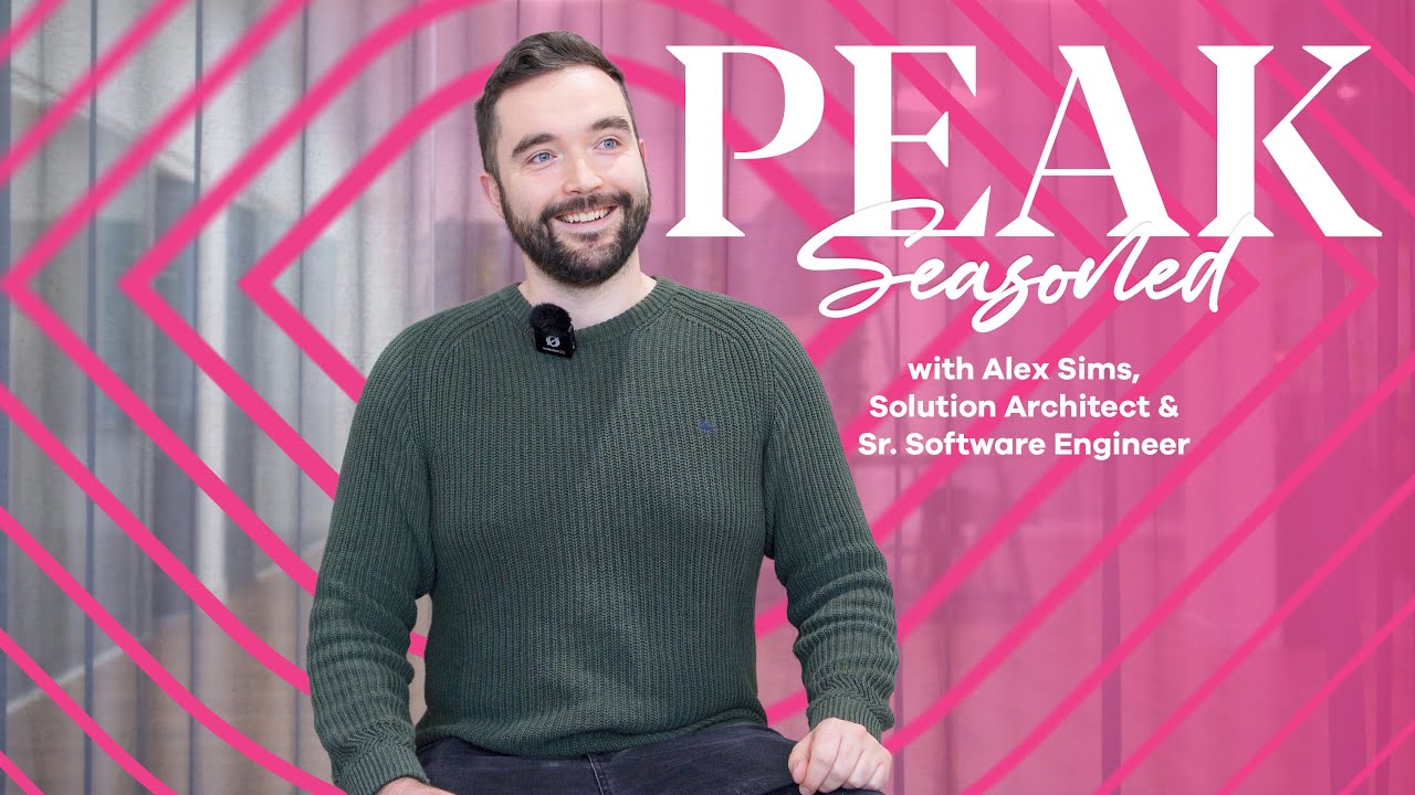 Peak Seasoned: Alex Sims, Solution Architect & Sr. Software Engineer