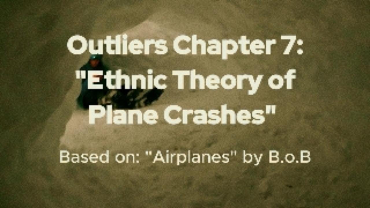 Outliers Chapter 7: 