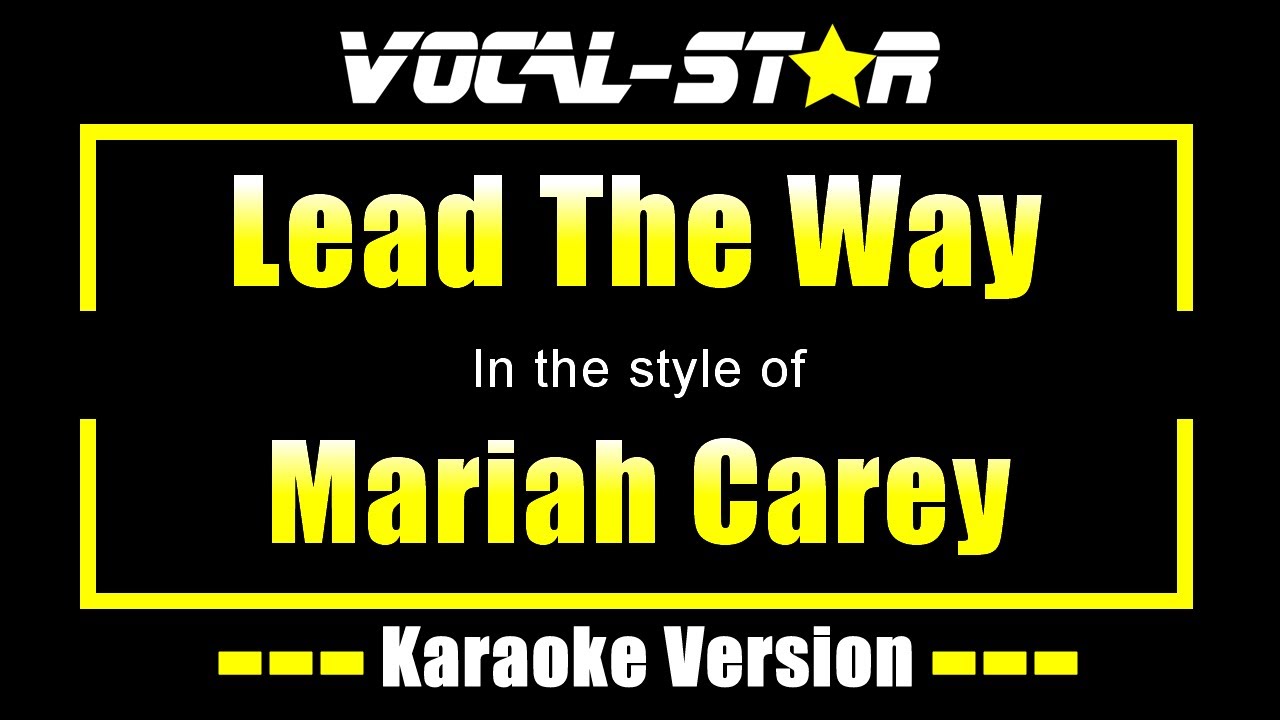 Lead The Way Karaoke | Mariah Carey Karaoke Version
